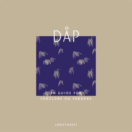 DÅP – en guide for foreldre og faddere